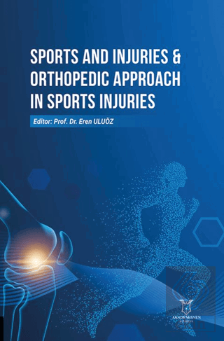 Sports and Injuries & Orthopedic Approach in Sports Injuries