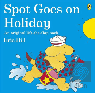 Spot Goes on Holiday (Paperback) Eric Hill Puffin Books Satın Al - eki