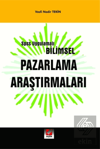 SPSS Uygulamalı Bilimsel Pazarlama Araştırmaları