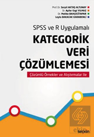 SPSS ve R Uygulamalı Kategorik Veri Çözümlemesi