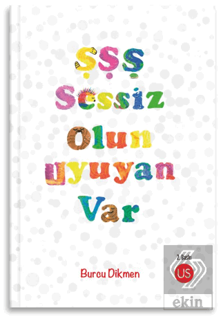 Şşş Sessiz Olun Uyuyan Var