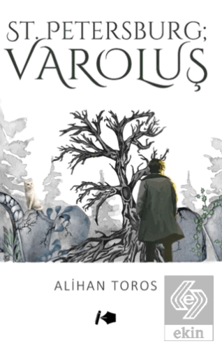 St.Petersburg ; Varoluş