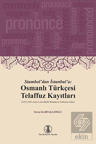 Stambol'dan İstanbul'a: Osmanlı Türkçesi Telaffuz
