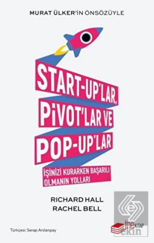 Start-up'lar Pivot'lar ve Pop-up'lar