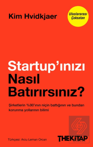 Startupınızı Nasıl Batırırsınız?