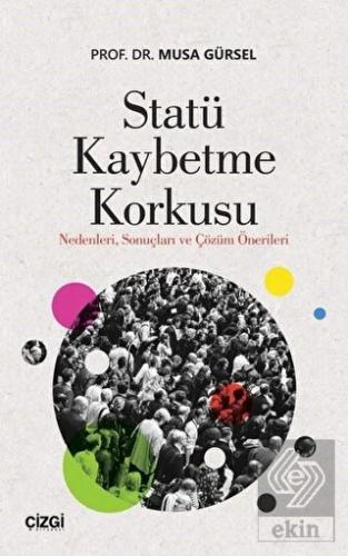Statü Kaybetme Korkusu
