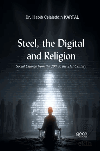 Steel, the Digital, and Religion