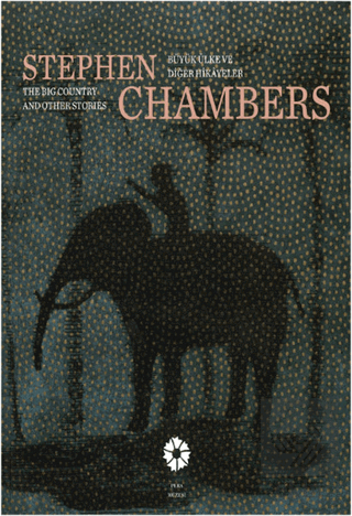 Stephen Chambers: Büyük Ülke ve Diğer Hikayeler /