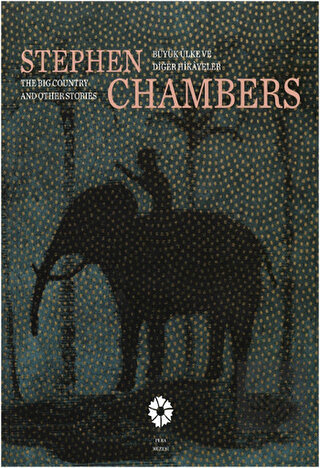 Stephen Chambers: Büyük Ülke ve Diğer Hikayeler /
