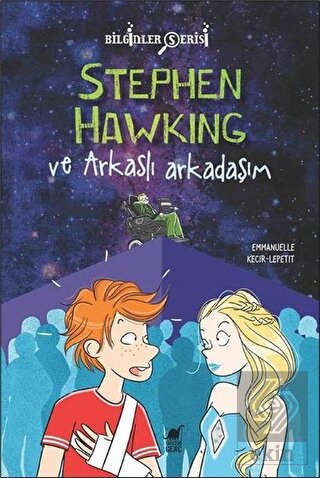 Stephen Hawking ve Arkaslı Arkadaşım