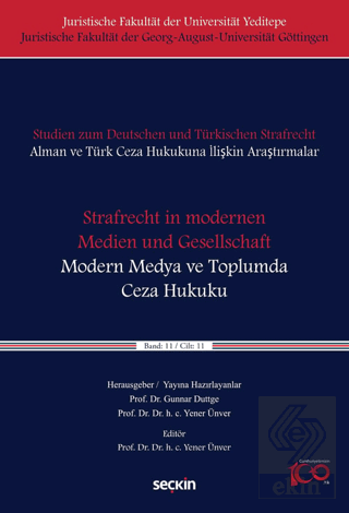 Strafrecht in modernen Medien und Gesellschaft - Modern Medya ve Toplumda Ceza Hukuku