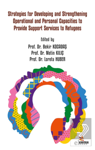 Strategies For Developing And Strengthening Operational And Personal Capacities To Provide Support Services To Refugees