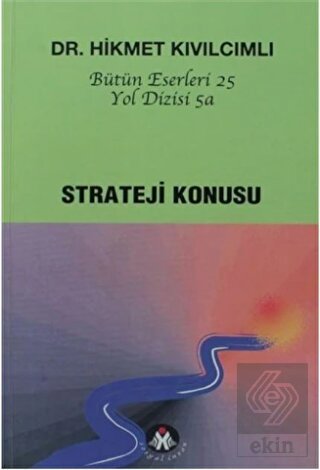 Strateji Konusu - Yol Dizisi 5a