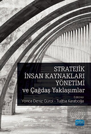 Stratejik İnsan Kaynakları Yönetimi Ve Çağdaş Yakl