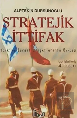 Stratejik İttifak Türkiye İsrail İlişkilerinin Öyk