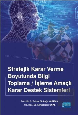 Stratejik Karar Verme Boyu.Bilg.Top.İşlem.Amaç.Sis