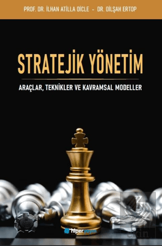 Stratejik Yönetim Araçlar, Teknikler ve Kavramlar Modeller