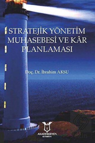 Stratejik Yönetim Muhasebesi ve Kar Planlaması