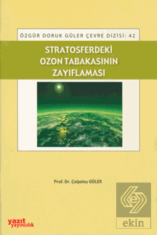 Stratosferdeki Ozon Tabakasının Zayıflaması