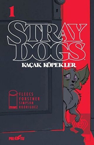 Stray Dogs - Kaçak Köpekler Sayı 1 (Kapak A)