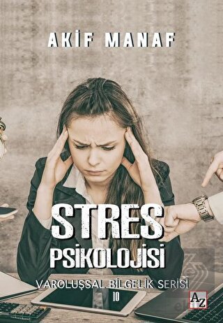 Stres Psikolojisi - Varoluşsal Bilgelik Serisi 10