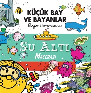 Su Altı Macerası - Küçük Bay ve Bayanlar