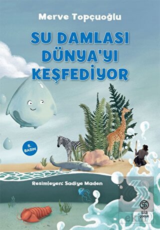 Su Damlası Dünya'yı Keşfediyor
