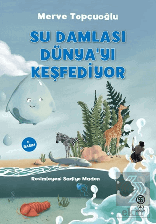 Su Damlası Dünya'yı Keşfediyor