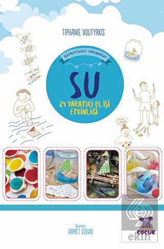 Su - Elementlerle Oynuyorum - 24 Yaratıcı El İşi E