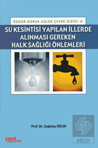 Su Kesintisi Yapılan İllerde Alınması Gereken Halk Sağlığı