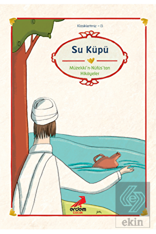 Su Küpü - Müzekki\'n-Nüfus\'tan Hikayeler