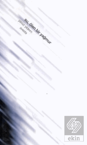 Su, Ölen Bir Yağmur