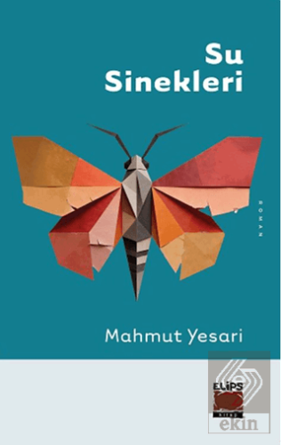 Su Sinekleri Mahmut Yesari Elips Kitap Satın Al - ekinkitap.com