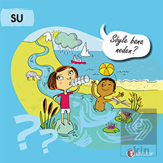 Su - Söyle Bana Neden?