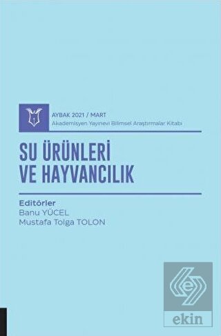 Su Ürünleri ve Hayvancılık (AYBAK 2021 Mart)