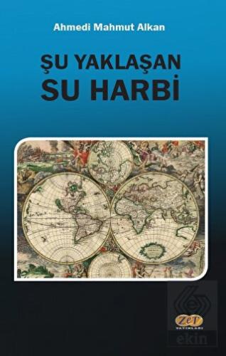 Şu Yaklaşan Su Harbi