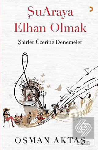 Şuaraya Elhan Olmak