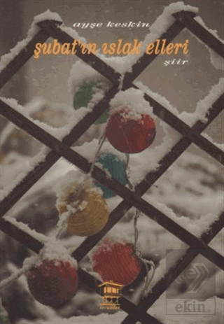 Şubat'ın Islak Elleri