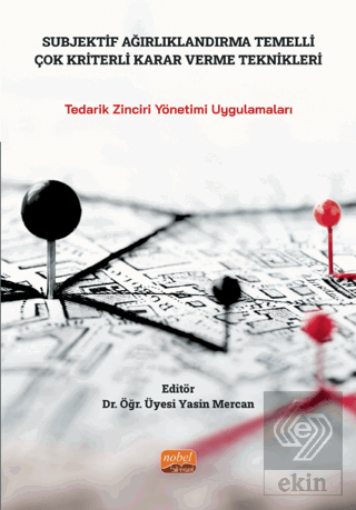 Subjektif Ağırlıklandırma Temelli Çok Kriterli Kar