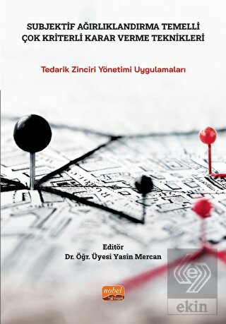 Subjektif Ağırlıklandırma Temelli Çok Kriterli Kar