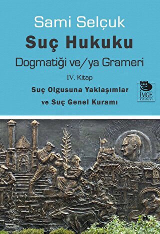 Suç Hukuku Dogmatiği ve/ya Grameri