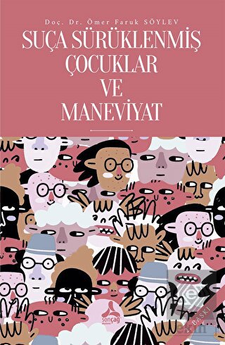 Suça Sürüklenmiş Çocuklar ve Maneviyat