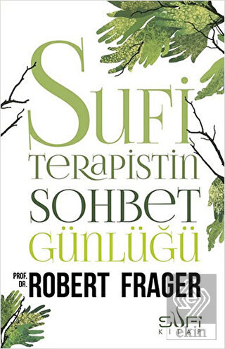 Sufi Terapistin Sohbet Günlüğü