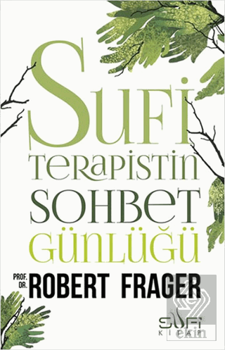 Sufi Terapistin Sohbet Günlüğü