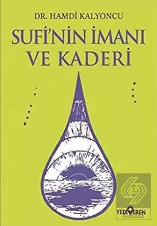 Sufi\'nin İmanı ve Kaderi
