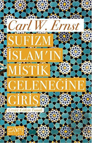 Sufizm İslam'ın Mistik Geleneğine Giriş
