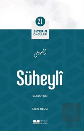 Süheyli - Siyerin Öncüleri 21