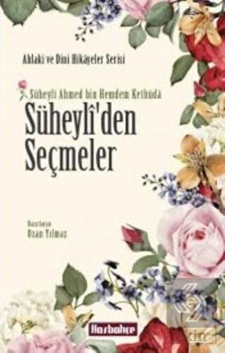 Süheyli\'den Seçmeler