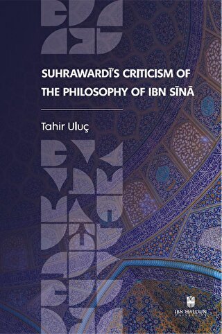 Suhrawardi's Criticism of the Philosophy of Ibn Si
