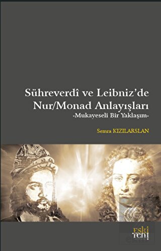 Sühreverdi ve Leibniz'de Nur/Monad Anlayışları